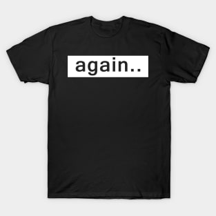 Fred Again Merch Again T-Shirt